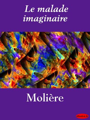 cover image of Le malade imaginaire